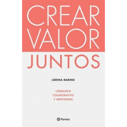 Crear Valor Juntos - Liderazgo, Colaborativo Y Mentoring