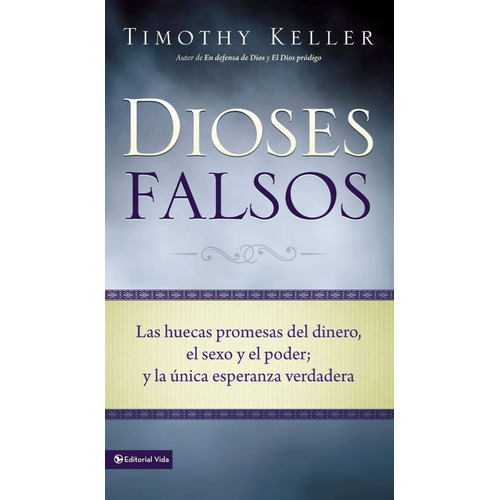 Dioses Falsos - Timothy Keller 