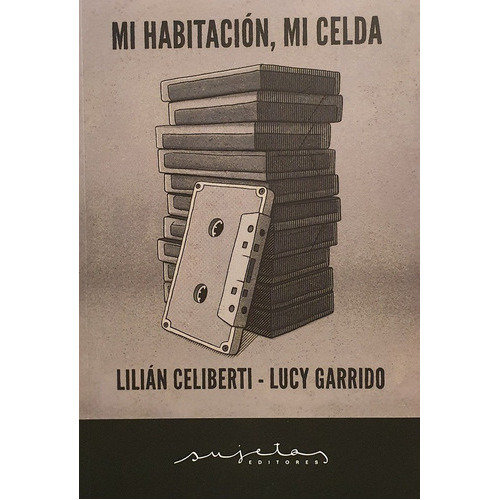 Mi Habitacion, Mi Celda - Autores Varios, De Es, Vários. Editorial Sujetos Editores En Español