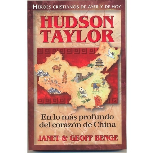Hudson Taylor - Janet Y Geoff Benge
