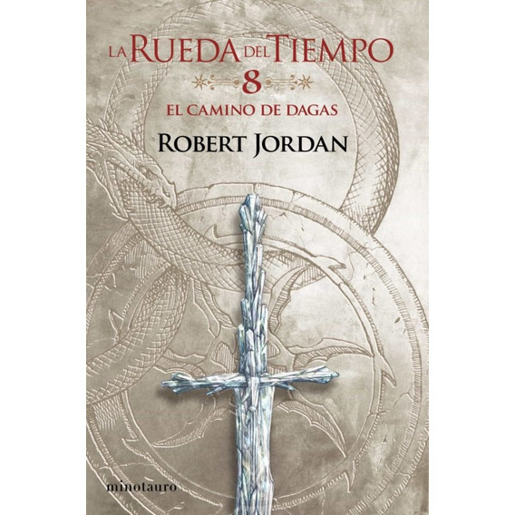 Rueda Del Tiempo 8, La. El Camino De Dagas - Jordan, Robert