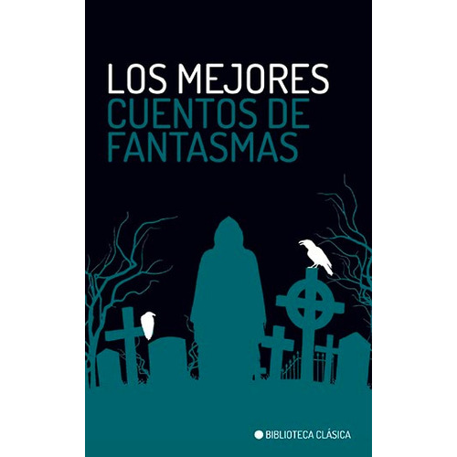 Los Mejores Cuentos De Fantasmas (bolsillo) - Antologia