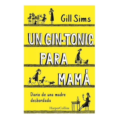 Un Gin-tonic Para Mamá - Gill Sims