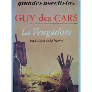 La Vengadora - Guy Des Cars - Emece