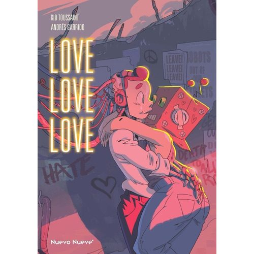 Love Love Love, De Garrido, Andres. Editorial Nuevo Nueve Editores, Tapa Dura En Español