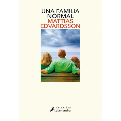 Una Familia Normal, De Edvardsson Mattias. Editorial Salamandra, Tapa Blanda, Edición 1 En Español