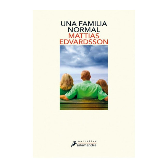Una Familia Normal, De Edvardsson Mattias. Editorial Salamandra, Tapa Blanda, Edición 1 En Español