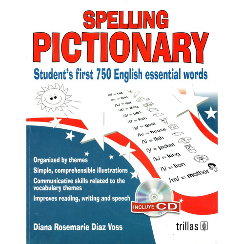 Spelling Pictionary. Incluye Cd Student's First 750 English Essential Words, De Diaz Voss, Diana Rosemarie., Vol. 1. Editorial Trillas, Tapa Blanda, Edición 1a En Inglés, 2016