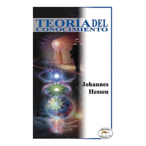 Teoría Del Conocimiento, De Johannes Hessen. Editorial Promolibro, Tapa Blanda, Edición 2014 En Español