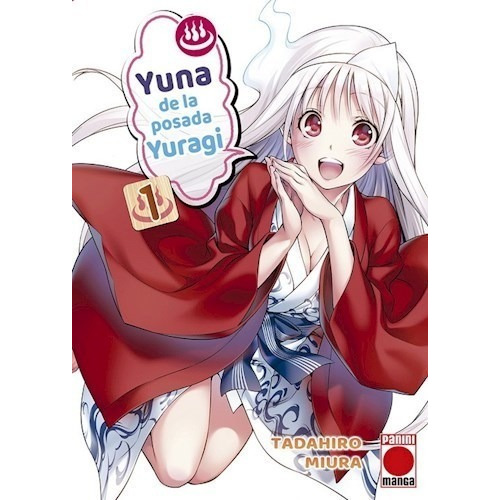 Yuna De La Posada Yuragi 1 - Tadahiro Miura (manga
