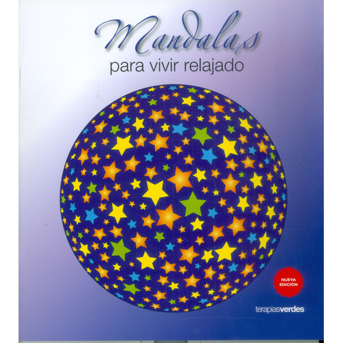 Mandalas Para Vivir Relajado. Nueva Edición, De Vários Autores. Editorial Ediciones Urano, Tapa Blanda, Edición 2011 En Español