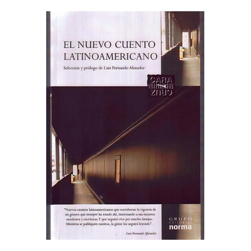 Nuevo Cuento Latinoamericano, El    (c/acceso), De Cara Y Cruz. Editorial Norma (carvajal)