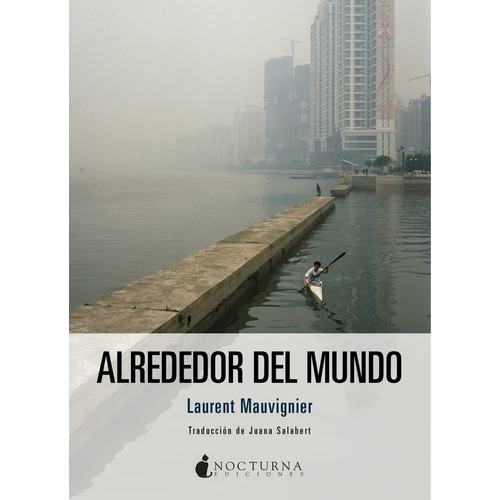 Alrededor Del Mundo - Mauvignier, Laurent