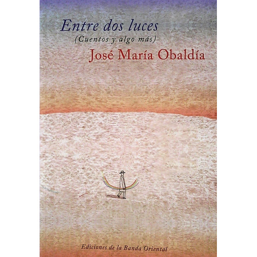 Entre Dos Luces - Jose Maria Obaldia