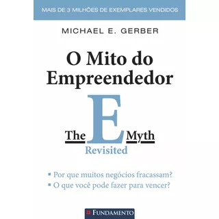 O Mito Do Empreendedor