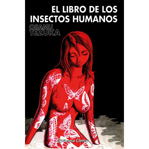 El Libro De Los Insectos Humanos - Osamu Tezuka - Manga: No Aplica, De Osamu Tezuka. Editorial Planeta Cómics, Tapa Blanda En Español, 2022