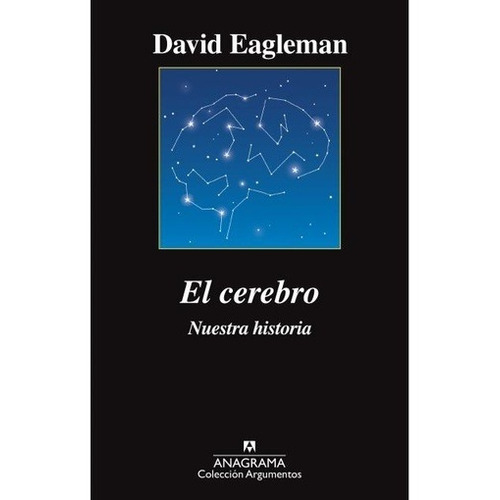 Libro El Cerebro - Nuestra Historia - David Eagleman