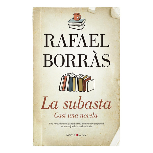 La subasta: No, de Borràs Rafael., vol. 1. Editorial Berenice, tapa pasta blanda, edición 1 en español, 2023