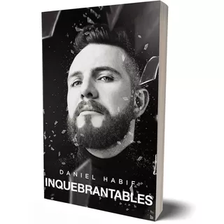 Inquebrantables / Daniel Habif