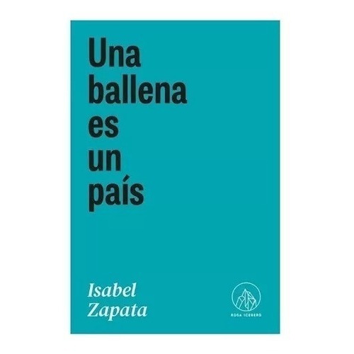 Isabel Zapata - Una Ballena Es Un Pais