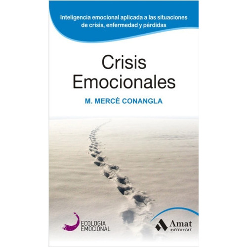 Crisis Emocionales, De Angla, M. Merce. Editorial Amat En Español