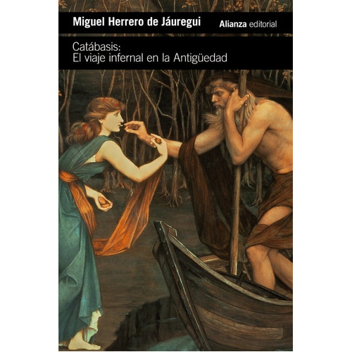 Catabasis El Viaje Infernal En La Antiguedad, De Herrero De Jauregui, Miguel. Alianza Editorial, Tapa Blanda En Español