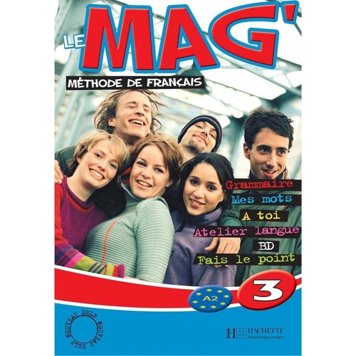 Le Mag'3 - Livre D'eleve, De Gallon, Fabienne. Editorial Hachette Livre, Tapa Blanda En Francés, 2007