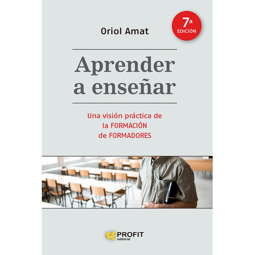 APRENDER A ENSEÃÂAR, de Amat, Oriol. Editorial PROFIT, tapa blanda en español