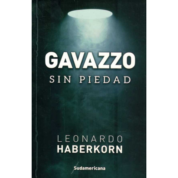 Libro: Gavazzo Sin Piedad / Leonardo Haberkorn