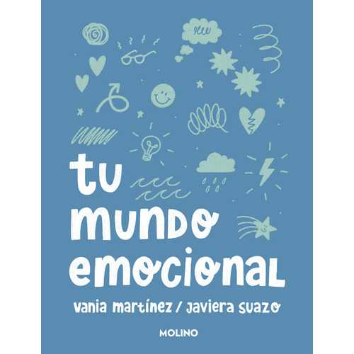 Tu Mundo Emocional, De Vania Martínez., Vol. 1.0. Editorial Molino, Tapa Blanda, Edición 1 En Español, 2023