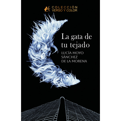 La gata de tu tejado, de Lucía Moyo Sánchez de la Morena. Editorial Adarve, tapa blanda en español, 2023