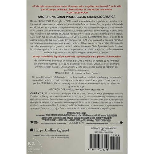 Francotirador (American Sniper - Spanish Edition): La autobiografía del francotirador más letal en la historia de Estados Unidos de América, de Chris Kyle. Editorial Harpercollins Espanol en español