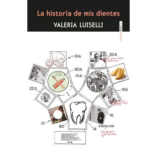 La historia de mis dientes, de Luiselli, Valeria. Serie Narrativa Editorial EDITORIAL SEXTO PISO, tapa blanda en español, 2011
