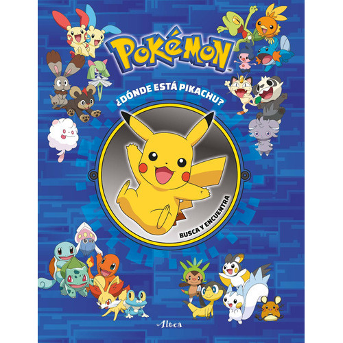 ¿dónde Está Pikachu? Busca Y Encuentra ( Colección Pokémon ), De The Pokemon Company. Serie Licencias Editorial Altea, Tapa Blanda En Español, 2022