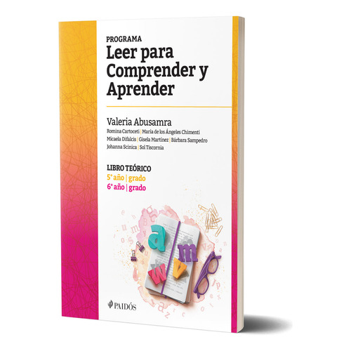 Programa Leer Para Comprender Y Aprender - Libro Teórico 5° Y 6° Año - Grado - Editorial Paidós - Valeria Abusamra