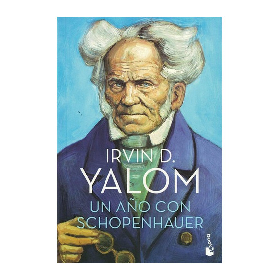 Un Año Con Schopenhauer, De Irvin D. Yalom. Editorial Booket En Español