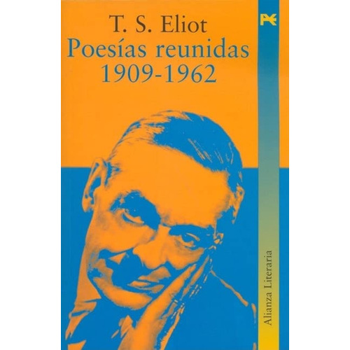 Poesías Reunidas 1909-1962 de T. S. Eliot Editorial Alianza Tapa Blanda en Español