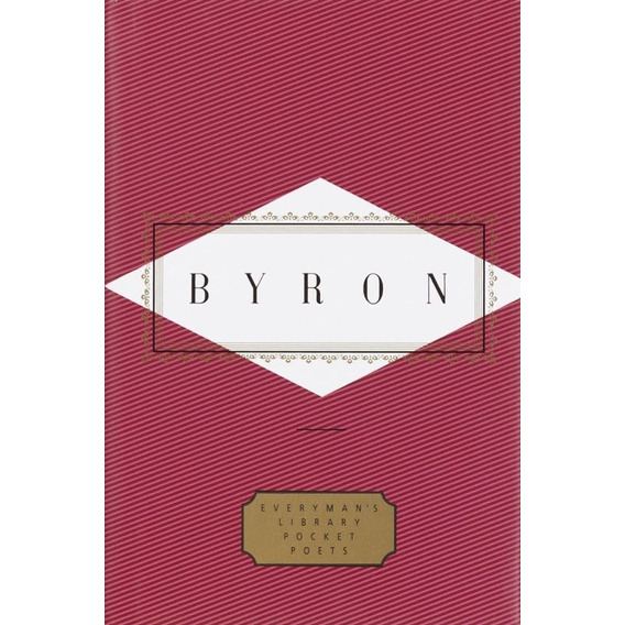 Byron: Poems, De Lord G. Gordon Byron. Editorial Everyman's Library, Tapa Blanda, Edición 1 En Inglés