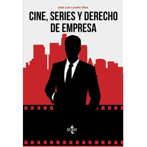 Cine, Series Y Derecho De Empresa, De Luceño Oliva, José Luis. Editorial Tecnos, Tapa Blanda En Español