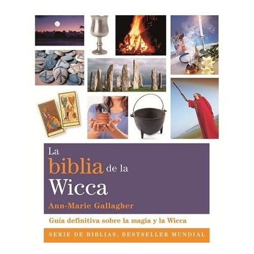 La Biblia De La Wicca - Anne Marie Gallegher