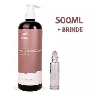 Óleo De Coco Fracionado 100% Puro 500ml + Brinde Rollon 10ml