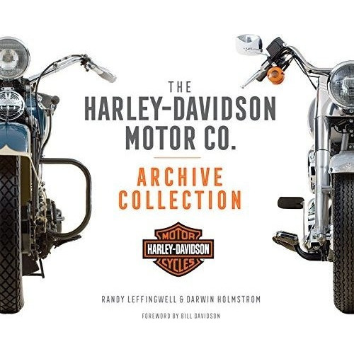 The Harley-davidson Motor Co. Archive Collection, De Darwin Holmstrom. Editorial Motorbooks International, Tapa Dura En Inglés