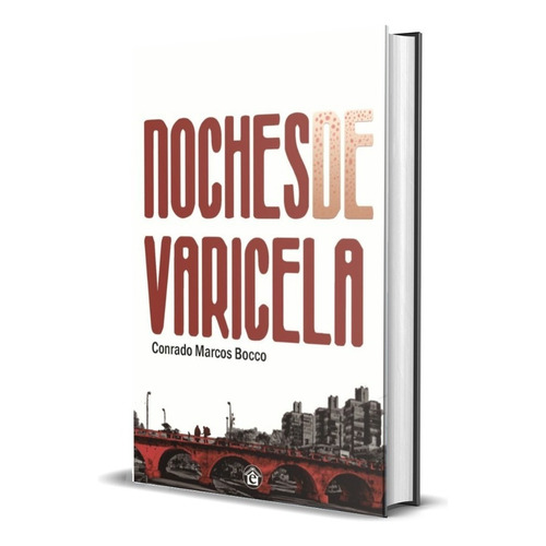 Noches De Varicela, De Bocco Conrado Marcos. Editorial El Emporio Ediciones En Español