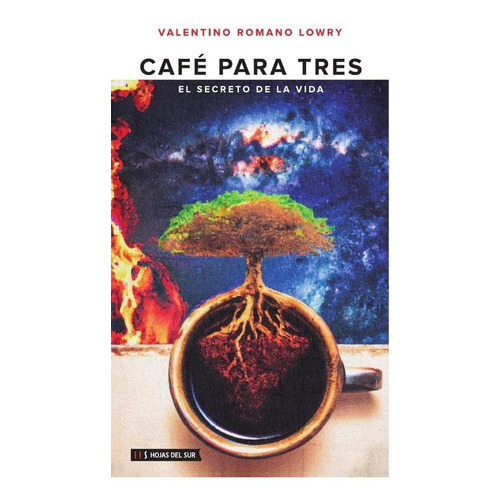 Café Para Tres, De Romano Lowry Valentino. Editorial Hojas Del Sur España, Tapa Blanda En Español, 2023