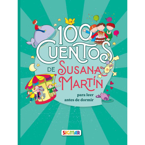 100 Cuentos De Susana Martin, De Susana Martin. Editorial Sigmar, Tapa Blanda En Español, 2023