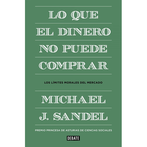 Libro Lo Que El Dinero No Puede Comprar - J. Sandel, Michael