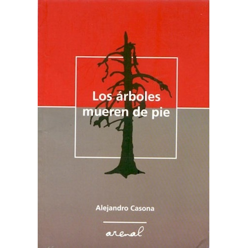 Libro Los Arboles Mueren De Pie De Alejandro Casona