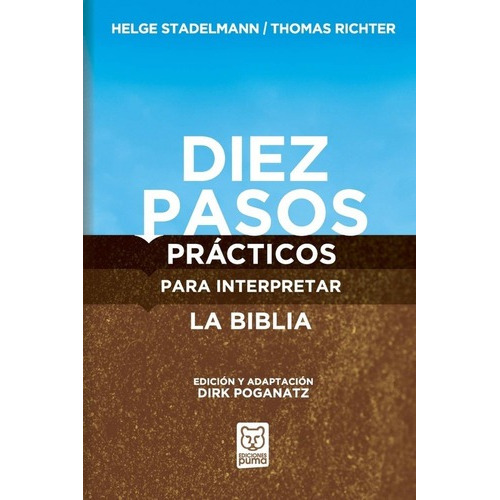 Diez Pasos Prácticos Para Interpretar La Biblia, De Helge Stadelmann, Thomas Richter. Editorial Puma En Español