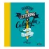 Cuaderno De Lettering Y Caligrafia Creat - Alfredo Garcia-al