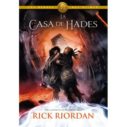 La Casa De Hades - Los Héroes Del Olimpo 4, de Riordan, Rick. Editorial Montena, tapa blanda en español, 2014